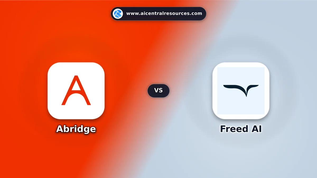 Compare Abridge vs Freed AI - Features, Pricing & Performance Matrix Abridge vs Freed AI Comparison Battle Card - Features, Pricing & Review in AI Healthcare Tools