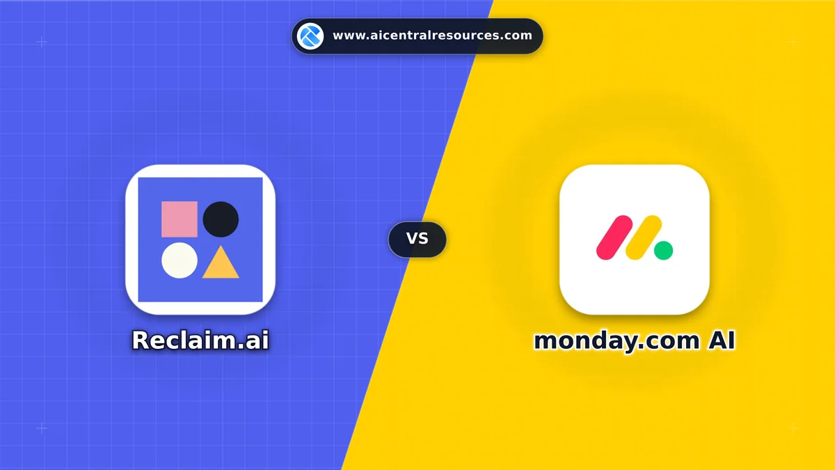 Reclaim.ai vs monday.com AI Comparison Battle Card: Features, Pricing & Performance Matrix in AI Productivity Tools