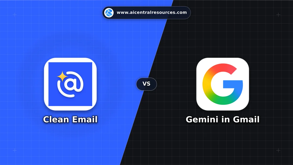 Compare Clean Email vs Gemini in Gmail - Features, Pricing & Performance Matrix Clean Email vs Gemini in Gmail Comparison Battle Card - Features, Pricing & Review in AI No-Code / Automation Tools