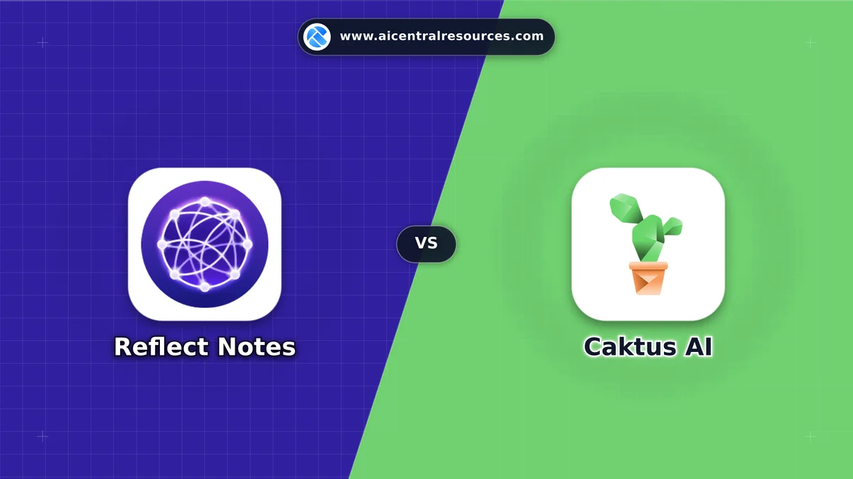 Compare Reflect Notes vs Caktus AI - Features, Pricing & Performance Matrix Reflect Notes vs Caktus AI Comparison Battle Card - Features, Pricing & Review in AI Writing Assistant Tools