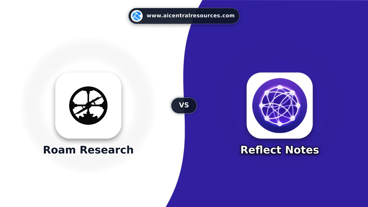 Compare Roam Research vs Reflect Notes - Features, Pricing & Performance Matrix Roam Research vs Reflect Notes Comparison Battle Card - Features, Pricing & Review in AI Writing Assistant Tools
