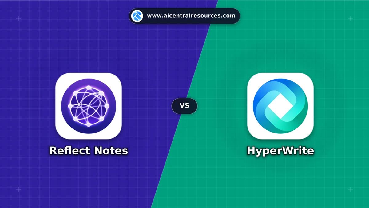 Compare Reflect Notes vs HyperWrite - In-Depth Feature Matrix, Pricing & Ratings Reflect Notes vs HyperWrite Comparison Battle Card: Features, Pricing & Performance Matrix in AI Marketing Tools