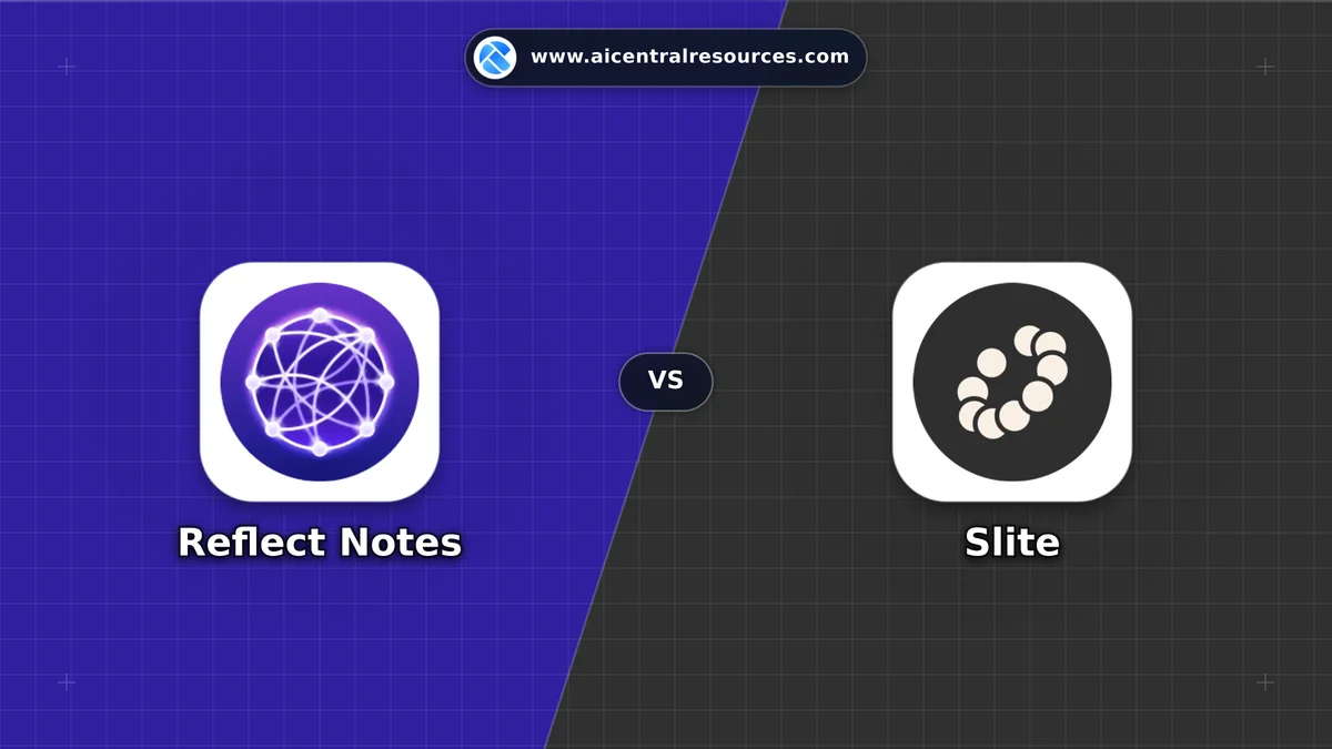 Compare Reflect Notes vs Slite - Features, Pricing & Performance Matrix Reflect Notes vs Slite Comparison Battle Card - Features, Pricing & Review in AI Writing Assistant Tools