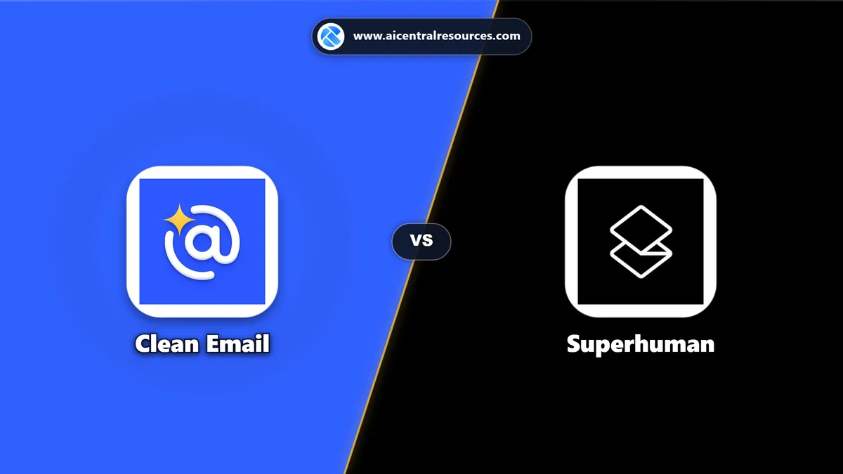 Compare Clean Email vs Superhuman - Features, Pricing & Performance Matrix Clean Email vs Superhuman Comparison Battle Card - Features, Pricing & Review in AI Productivity Tools