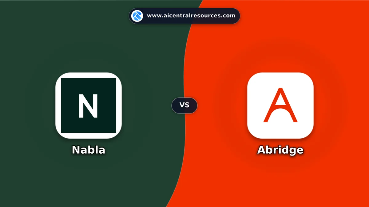 Compare Nabla vs Abridge - Features, Pricing & Performance Matrix Nabla vs Abridge Comparison Battle Card - Features, Pricing & Review in AI Healthcare Tools