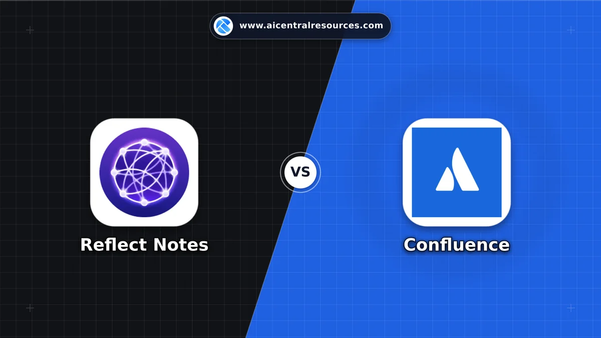 Compare Reflect Notes vs Confluence - Features, Pricing & Performance Matrix Reflect Notes vs Confluence Comparison Battle Card - Features, Pricing & Review in AI Writing Assistant Tools