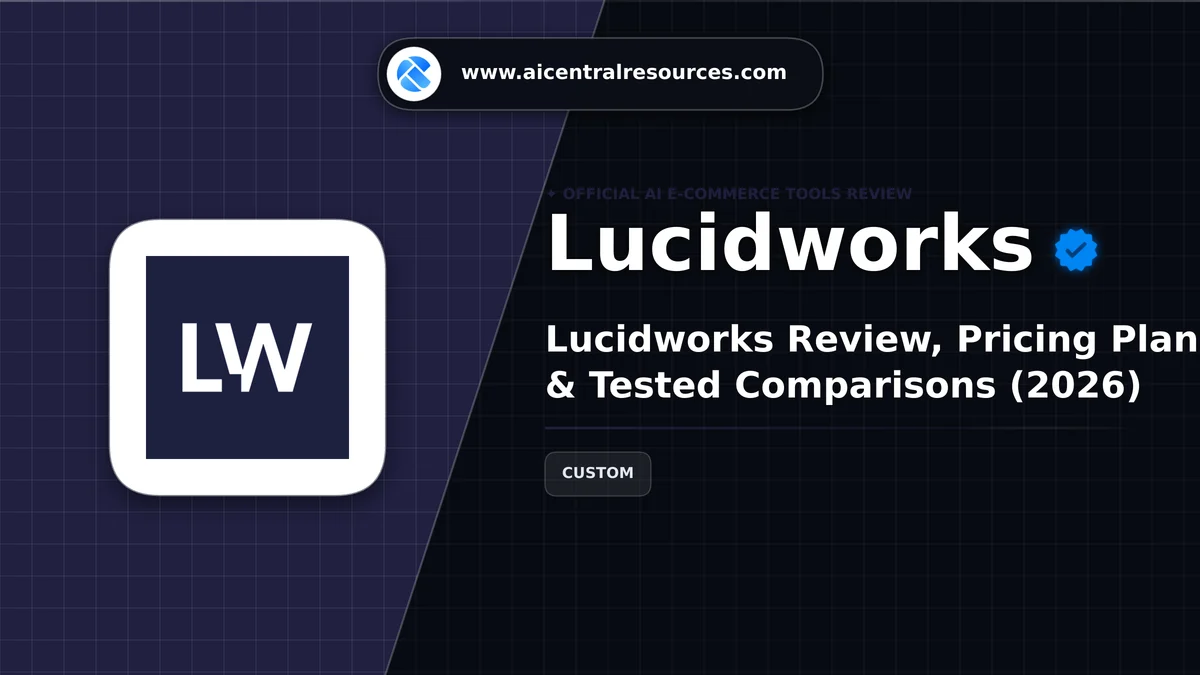 Lucidworks Review & Verification Card - AI Central Resources Lucidworks Review, Pricing Plans & Tested Comparisons (2026) - AI Central Resources