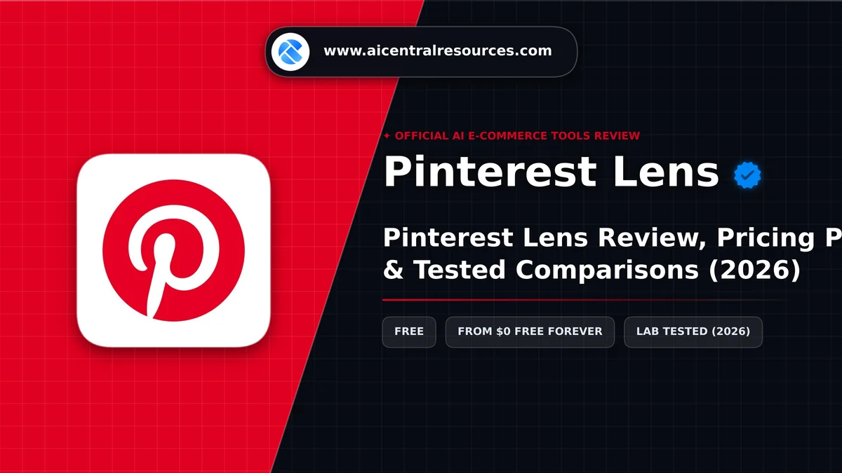 Pinterest Lens Review, Pricing Plans & Tested Comparisons (2026) - AI Central Resources