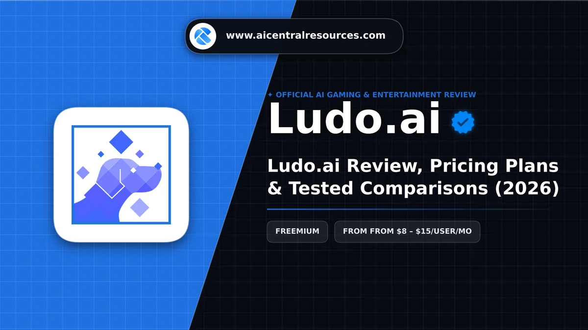 Ludo.ai Review, Pricing Plans & Tested Comparisons (2026) - AI Central Resources