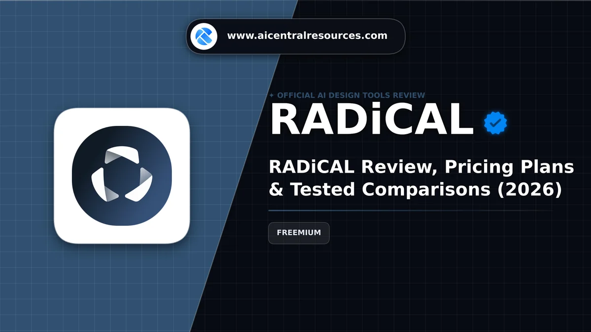 RADiCAL Review, Pricing Plans & Tested Comparisons (2026) - AI Central Resources