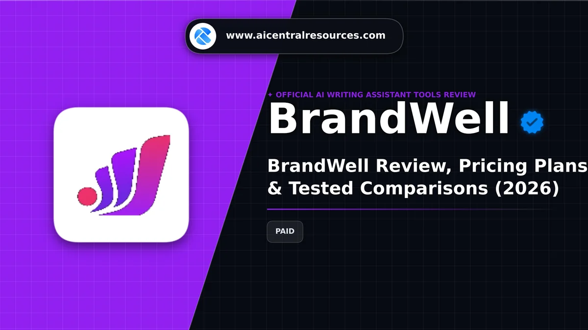 BrandWell Review, Pricing Plans & Tested Comparisons (2026) - AI Central Resources