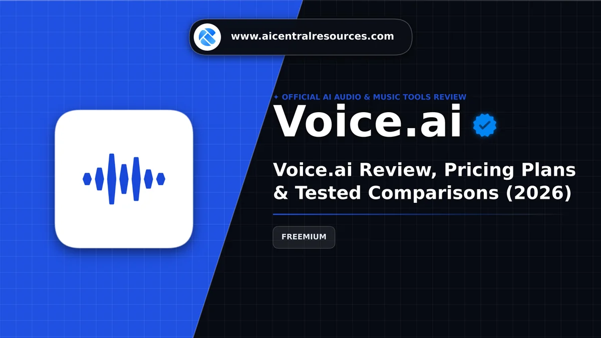 Voice.ai Review & Verification Card - AI Central Resources Voice.ai Review, Pricing Plans & Tested Comparisons (2026) - AI Central Resources