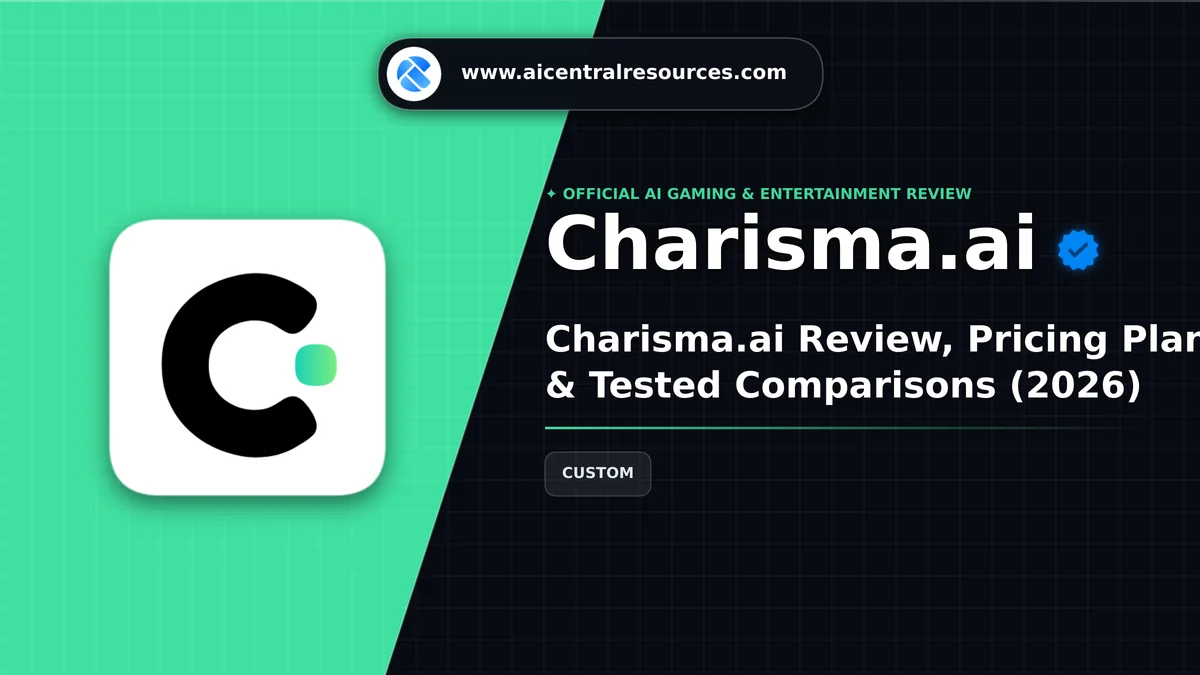 Charisma.ai Review & Verification Card - AI Central Resources Charisma.ai Review, Pricing Plans & Tested Comparisons (2026) - AI Central Resources