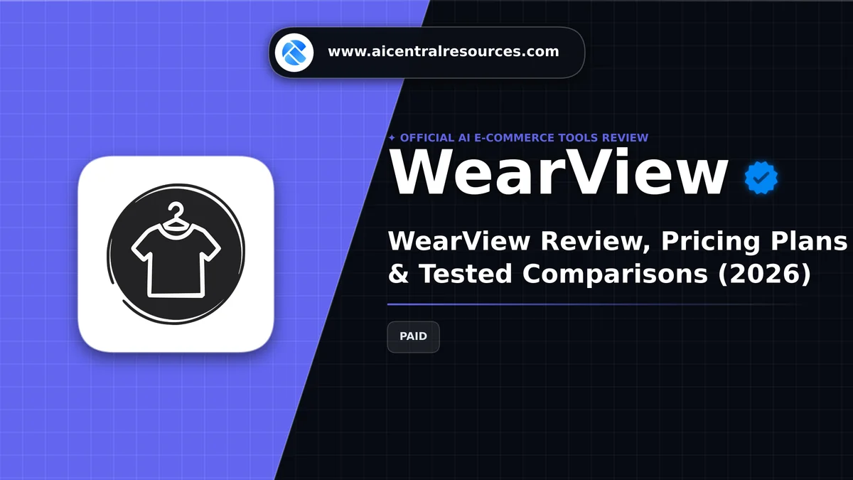 WearView Review & Verification Card - AI Central Resources WearView Review, Pricing Plans & Tested Comparisons (2026) - AI Central Resources