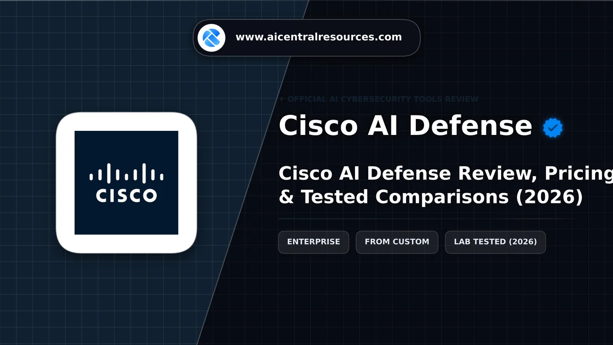 Cisco System Manager Cisco AI Defense Review 2026: Enterprise AI & LLM Security
