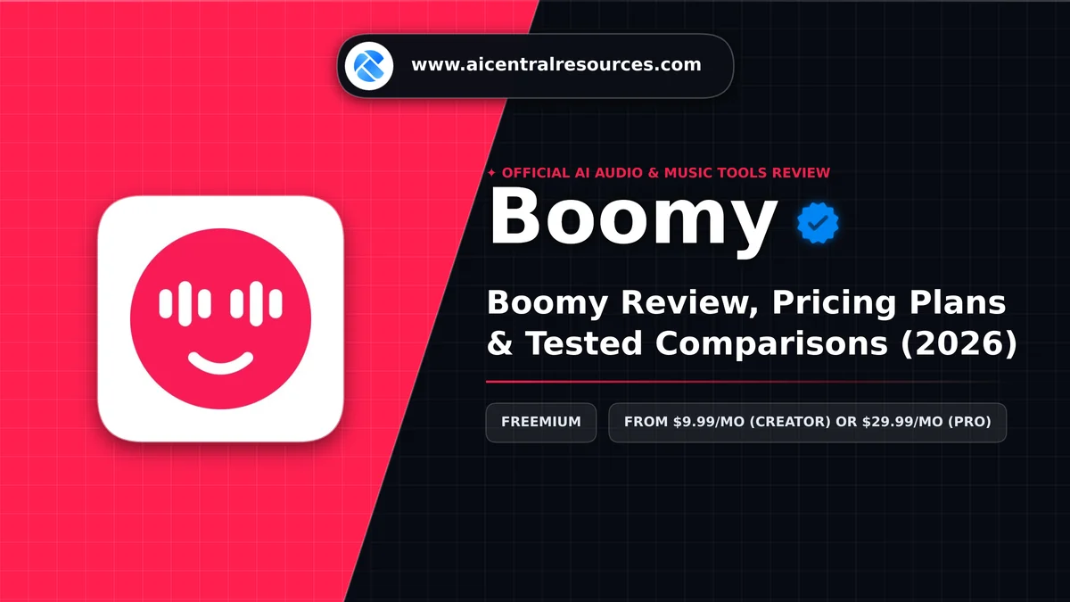 Boomy Review & Verification Card - AI Central Resources Boomy Review, Pricing Plans & Tested Comparisons (2026) - AI Central Resources