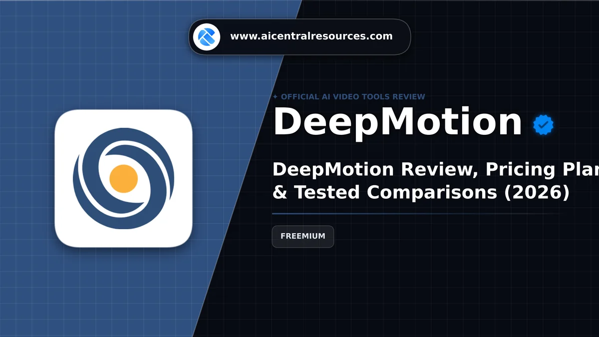 DeepMotion Review & Verification Card - AI Central Resources DeepMotion Review, Pricing Plans & Tested Comparisons (2026) - AI Central Resources