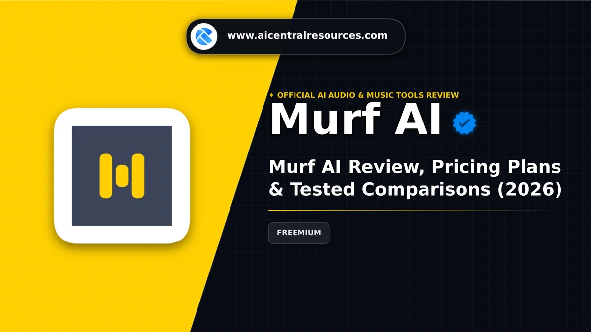 Murf AI Review & Verification Card - AI Central Resources Murf AI Review, Pricing Plans & Tested Comparisons (2026) - AI Central Resources