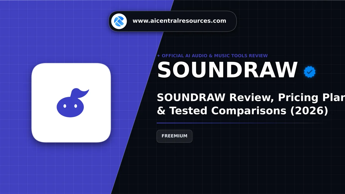 SOUNDRAW Review & Verification Card - AI Central Resources SOUNDRAW Review, Pricing Plans & Tested Comparisons (2026) - AI Central Resources