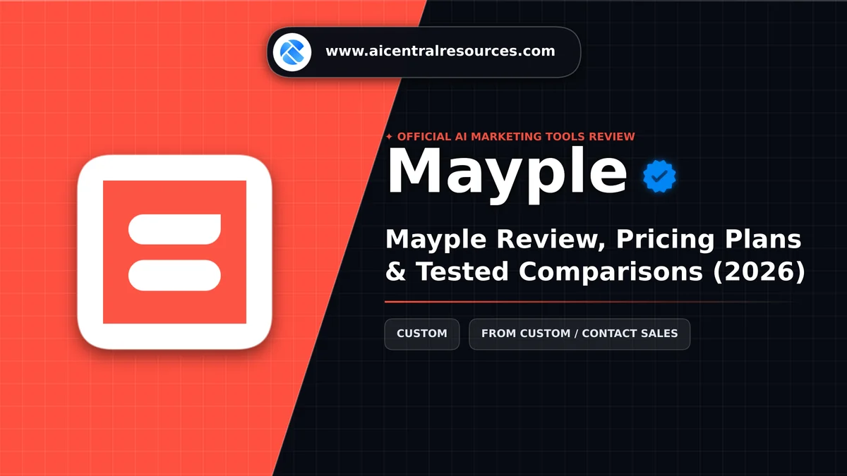 Mayple Review, Pricing Plans & Tested Comparisons (2026) - AI Central Resources