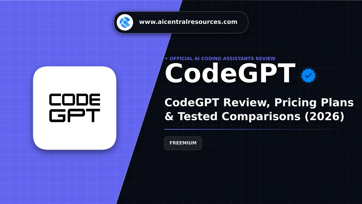 CodeGPT Review & Verification Card - AI Central Resources CodeGPT Review, Pricing Plans & Tested Comparisons (2026) - AI Central Resources