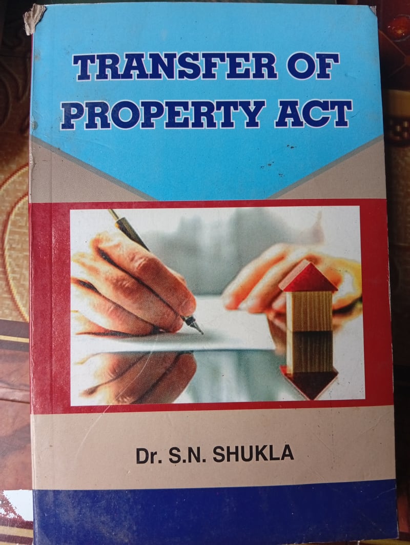 Transfer of Property Act by Dr.S.N. Shukla | BookCycle BD