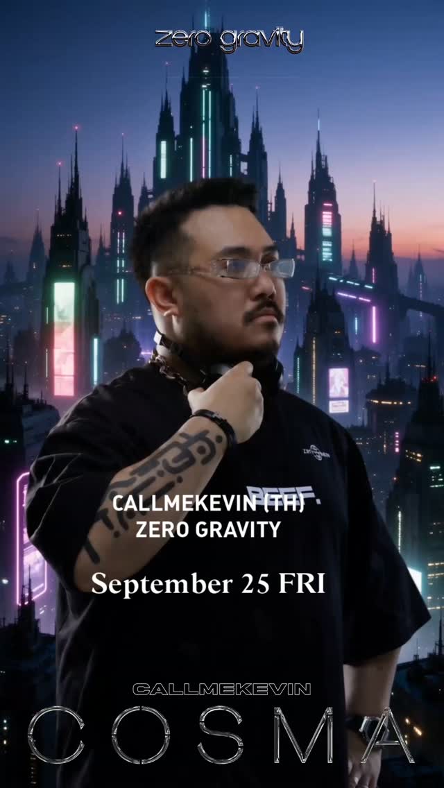 Zero Gravity: CALLMEKEVIN (TH)