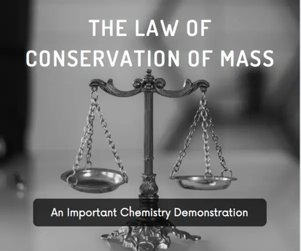 The Law of Conservation of Mass Definition, History, Significance & Examples