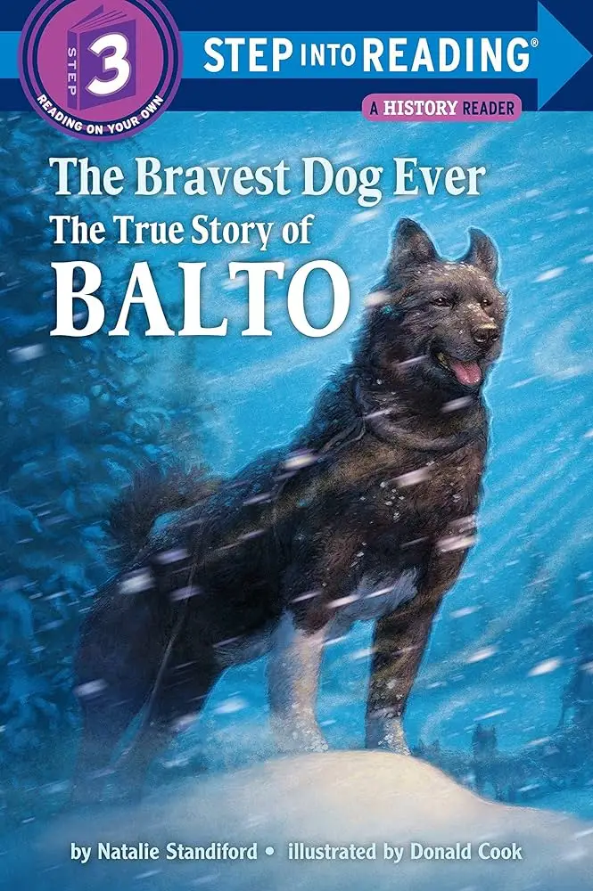 the bravest dog ever the true story of balto