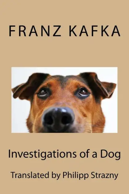 Uncovering the Truth An In-Depth Look into Kafka's 'Investigations of a Dog'