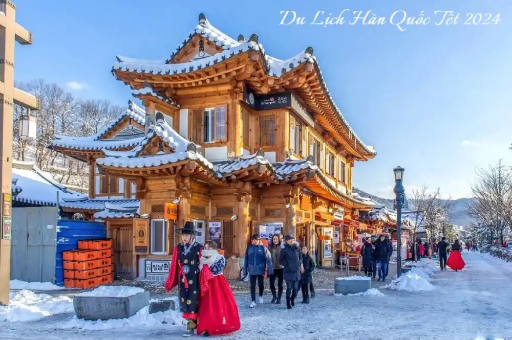 Tour du lịch Hàn Quốc Tết 2024 – Top 12 Điểm Đến Không Nên Bỏ Lỡ