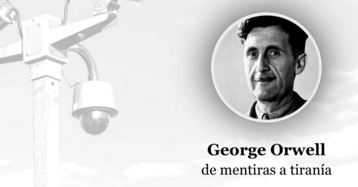 Orwell, verdad y Tiranía