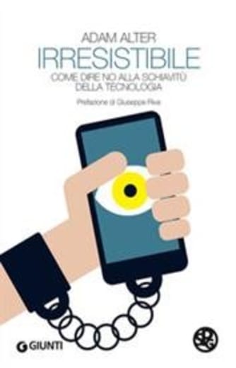 https://alfeobooks.com/Irresistibile. Come dire no alla schiavitù della tecnologia