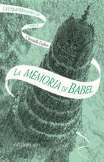 https://alfeobooks.com/La memoria di Babel. L'Attraversaspecchi. Vol. 3