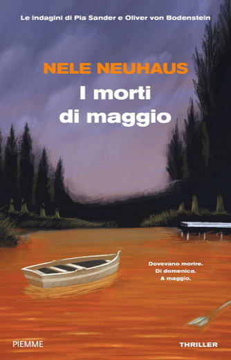 I morti di maggio. Le indagini di Pia Sander e Oliver von Bodenstein