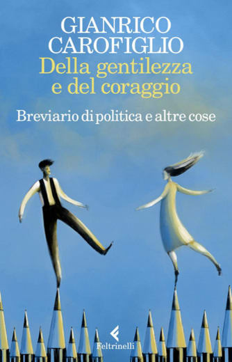 https://alfeobooks.com/Della gentilezza e del coraggio. Breviario di politica e altre cose