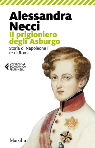 https://alfeobooks.com/Il prigioniero degli Asburgo. Storia di Napoleone II re di Roma