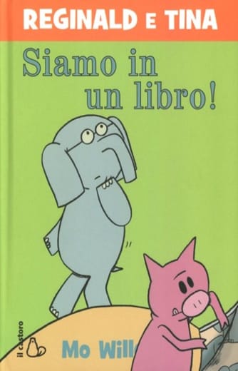 Siamo in un libro! Reginald e Tina. Ediz. illustrata