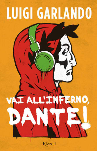 Vai all'Inferno, Dante!