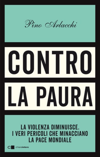 https://alfeobooks.com/Contro la paura. La violenza diminuisce. I veri pericoli che minacciano la pace mondiale