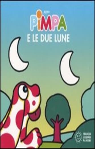 Pimpa e le due lune. Ediz. illustrata