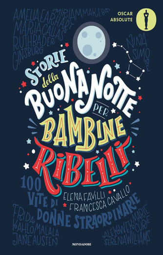 https://alfeobooks.com/Storie della buonanotte per bambine ribelli. 100 vite di donne straordinarie