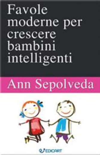 Favole moderne per crescere bambini intelligenti