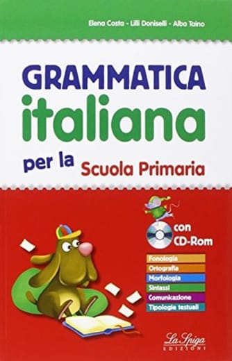 Grammatica italiana. Per la Scuola elementare