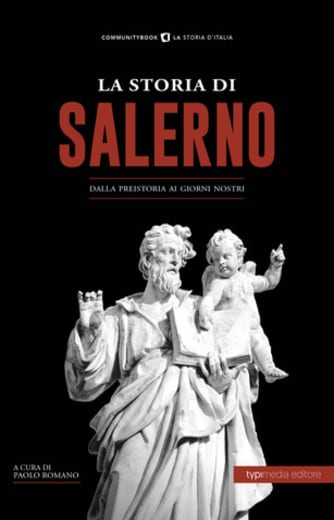 https://alfeobooks.com/La storia di Salerno. Dalla preistoria ai giorni nostri