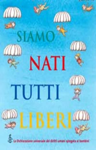 https://www.alfeobooks.com/Siamo nati tutti liberi. La Dichiarazione universale dei diritti umani spiegata ai bambini