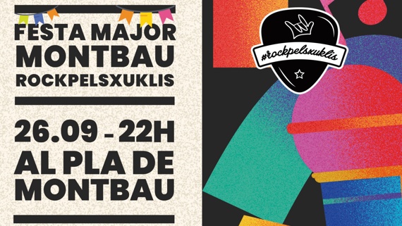 RockpelsXuklis a la Festa Major de Montbau