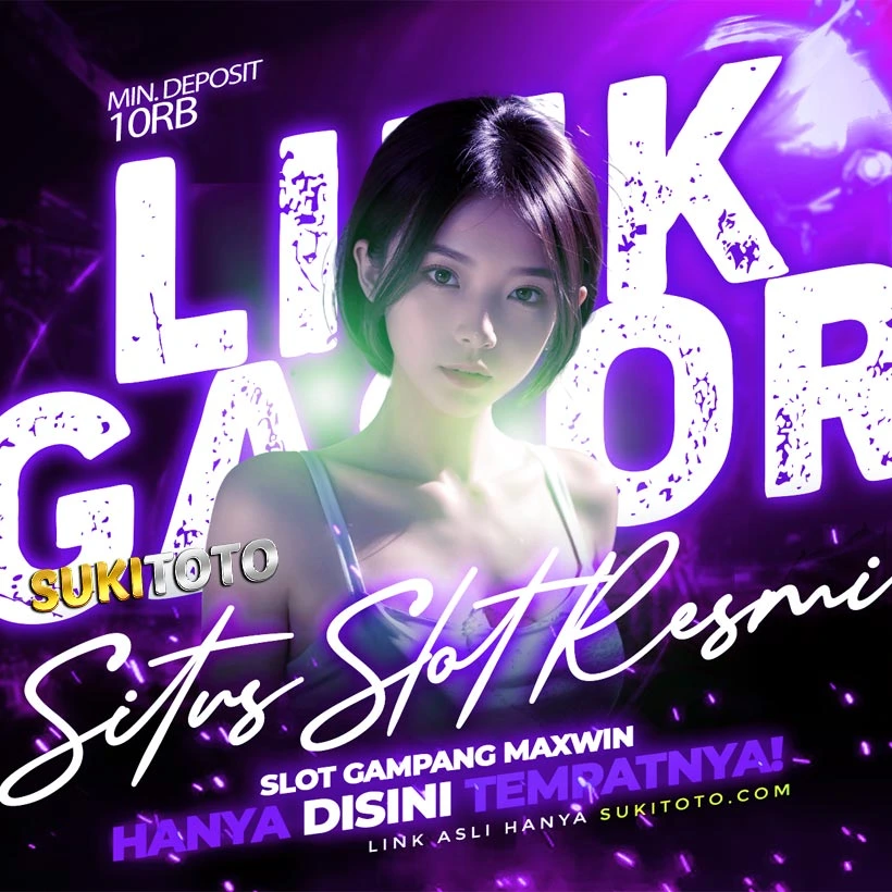 SUKITOTO » Situs Slot Resmi Paling Gacor Jadi Mudah Maxwin Disini! by Hey siriusly