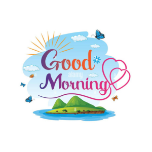 Good Morning
