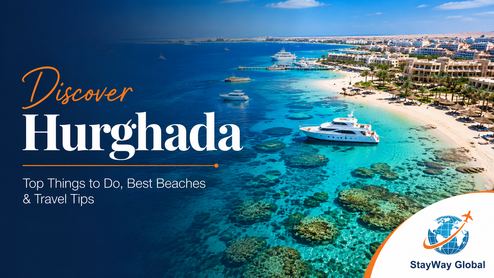 Best Things to Do in Hurghada, Egypt – Complete Travel Guide 2026